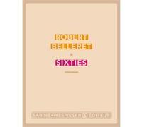 Sixties Robert Belleret (Auteur)