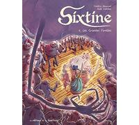 Sixtine Tome 4 - Les Grandes Familles