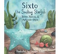 Sixto The Smiling Starfish