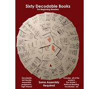 Sixty Decodable Books For Beginning Readers: Complete Set Of Sixty, Sequential, High-Interest Books For Kindergarten And First Grade Students