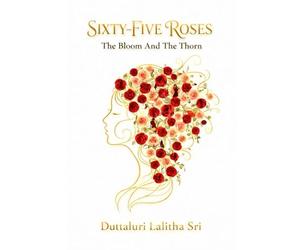 Sixty-Five Roses: The Bloom And The Thorn