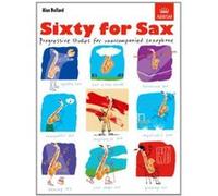Sixty for Sax Alan Bullard Alan Bullard (Auteur)