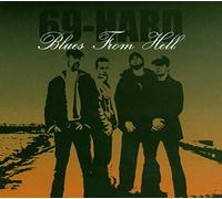 Sixty Nine Hard - Blues from Hell [Import]