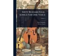 Sixty Russian Folk-Songs For One Voice