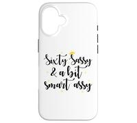 Sixty Sassy and a Bit Smart Assy 60th Birthday Femme Maman Coque pour iPhone 16