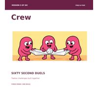 Sixty Second Duels: Mission Five: Crew