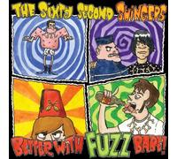 Sixty Second Swingers - Better with Fuzz Babe [Import]