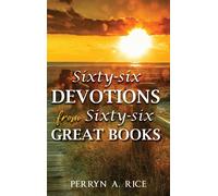 Sixty-Six Devotions From Sixty-Six Great Books
