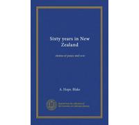 Sixty years in New Zealand: stories of peace and war