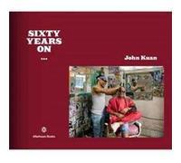 Sixty Years on by John Kuan John Kuan (Auteur)