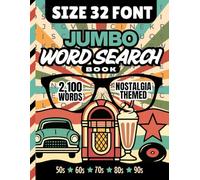 Size 32 Font Jumbo Word Search Book: 100 Nostalgia Themed | Extra Large Print Searches | Huge Letters For Low Vision | 2100 Items To Find | And Big Fun Too | Unique Gift - Visually Impaired