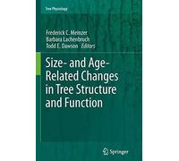 Size- And Age-Related Changes In Tree Structure And Function