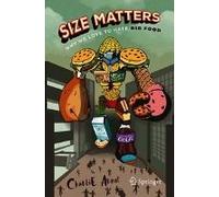Size Matters: Why We Love To Hate Big Food