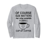 Size of Course Matters No One Wants a Small Cup of Coffee Manche Longue