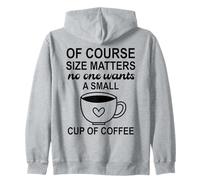 Size of Course Matters No One Wants a Small Cup of Coffee Sweat à Capuche