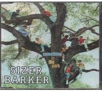 Sizer Barker - Something in The Park [Import]