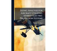 Sizing Analysis for Aircraft Utilizing Hybrid-Electric Propulsion Systems