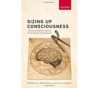 Sizing up Consciousness: Towards an objective measure of the capacity for experience - [Version Originale] Inconnu (Auteur)
