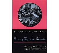 Sizing Up the Senate Bruce Ian Oppenheimer, Frances E. Lee (Auteur)