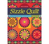 Sizzle Quilt by Becky Goldsmith Becky Goldsmith (Auteur)