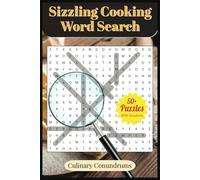 Sizzling Cooking Word Search: Puzzles for Food Lovers, Baking & Cooking Fans to Stir Up Your Mind with Easy to Read Print | 6x9 Inches, 106 Pages | ... … Gift for Vacations, Holidays and Relaxation