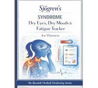 Sjögren’s Syndrome Dry Eyes, Dry Mouth & Fatigue Tracker for Women
