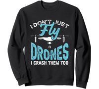 Sjzg-Je Ne Fais Pas Que Piloter Des Drones, Je Les Écrase Contre Sweatshirt-Kalanka