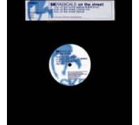 Sk Radicals - On The Street - Sk Radicals 12"