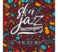 Ska Jazz Messengers - Mil Veces No