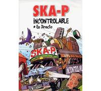 SKA-P : Incontrolable [Inclus le CD audio]