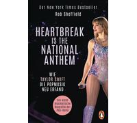 Ska Radczinski Heartbreak is the National Anthem: Wie Taylor Swift die (Poche)