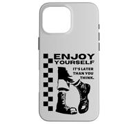 Ska Ska Ska Enjoy Yourself Its Later Than You Think Coque pour iPhone 16 Pro Max
