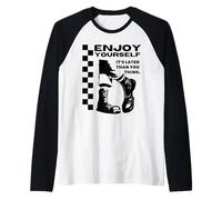 Ska Ska Ska Enjoy Yourself Its Later Than You Think Manche Raglan