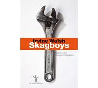 Skagboys - Irvine Welsh - Au diable vauvert - broché - Roman