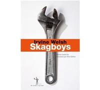 Skagboys Irvine Welsh (Auteur), Diniz Galhos (Traduction)