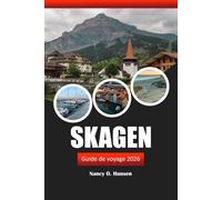 Skagen Guide de voyage 2026: Découvrez les joyaux cachés du Danemark, les vues panoramiques, les attractions incontournables, la riche histoire et les conseils locaux