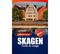 Skagen Guide de voyage 2026: Explorez le joyau côtier du Danemark, la vue panoramique, les conseils d'initiés, l'histoire, la destination incontournable et l'aventure