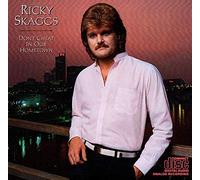 Ricky Skaggs – Don't Cheat in Our Hometown