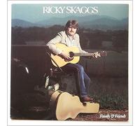 Skaggs, Ricky - Family & Friends