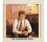 Skaggs, Ricky - My Father's Son