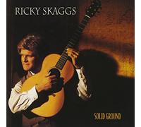 Ricky Skaggs – Solid Ground