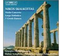 Skalkottas - Orch Works: V Cto Largo 7 Greek Dances Etc