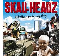 Skall Headz - Hit The Top Heavy City [Import]