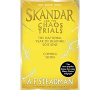Skandar and the Chaos Trials: GO ALL IN for the National Year of Reading with the INSTANT NUMBER ONE BESTSELLER in the biggest fantasy adventure series since Harry Potter