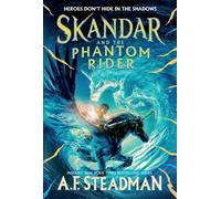 Skandar and the Phantom Rider – Tome 2