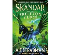 Skandar and the Skeleton Curse (Volume 4)
