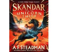 Skandar and the Unicorn Thief - A.F. Steadman - Simon Schuster Uk - broché - Roman