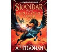 Skandar and the Unicorn Thief (Volume 1)