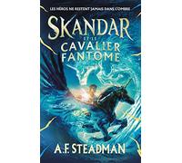Skandar et le cavalier fantôme - tome 2