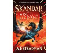 Skandar et le vol de la licorne - Tome 1 - Alice Delarbre - Hachette Romans - broché - Roman adolescent